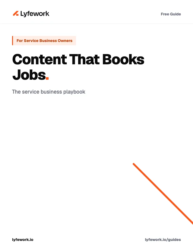 Content That Books Jobs, a free Lyfework guide